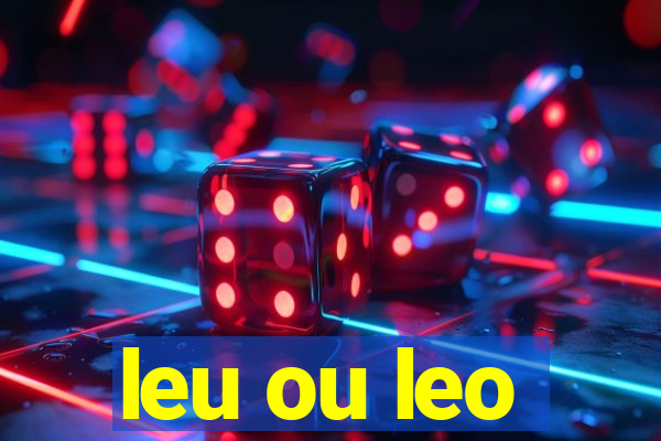 leu ou leo